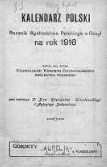Kalendarz Polski. Rocznik Wychodźtwa Polskiego w Rosyi na rok 1916