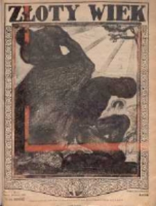 Złoty Złoty Wiek : czasopismo oparte na rzeczywistości, przekonaniu i nadziei : dwutygodnik, 1925-1926, R. I, Nr 1