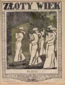 Złoty Wiek : czasopismo oparte na rzeczywistości, przekonaniu i nadziei : dwutygodnik, 1925-1926, R. I, Nr 18