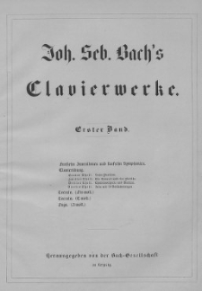 Tom 3: Clavierwerke, Fünfzehn Inventionen und fünfzehn Symphonien. Clavierübung. Toccata, Fuga