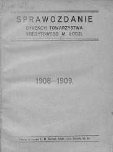 Sprawozdamie Dyrekcji Towarzystwa Kredytowego Miasta Łodzi R. 37.1908/1909