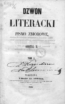 Dzwon Literacki : pismo zbiorowe. 1853. T. I