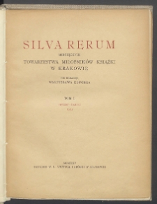 Silva Rerum : miesięcznik Towarzystwa Miłośników Książki w Krakowie. 1925. Tom I