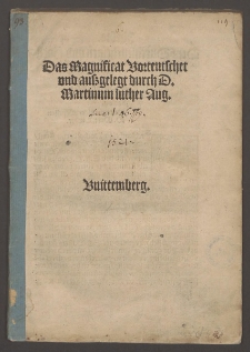 Das Magnificat Vorteutschet vnd auszgelegt / durch D. Martinum luther Aug.