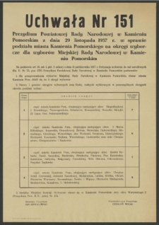 Uchwała Nr 151 Prezydium Powiatowej Rady Narodowej w Kamieniu Pomorskim z dnia 29 listopada 1957 r. w sprawie podziału miasta Kemienia Pomorskiego na okręgi wyborcze dla wyborów Miejskiej Rady Narodowej w Kamieniu Pomorskim.